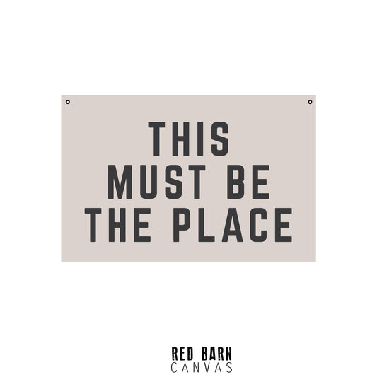This Must Be The Place | Natural Canvas Wall Hanging