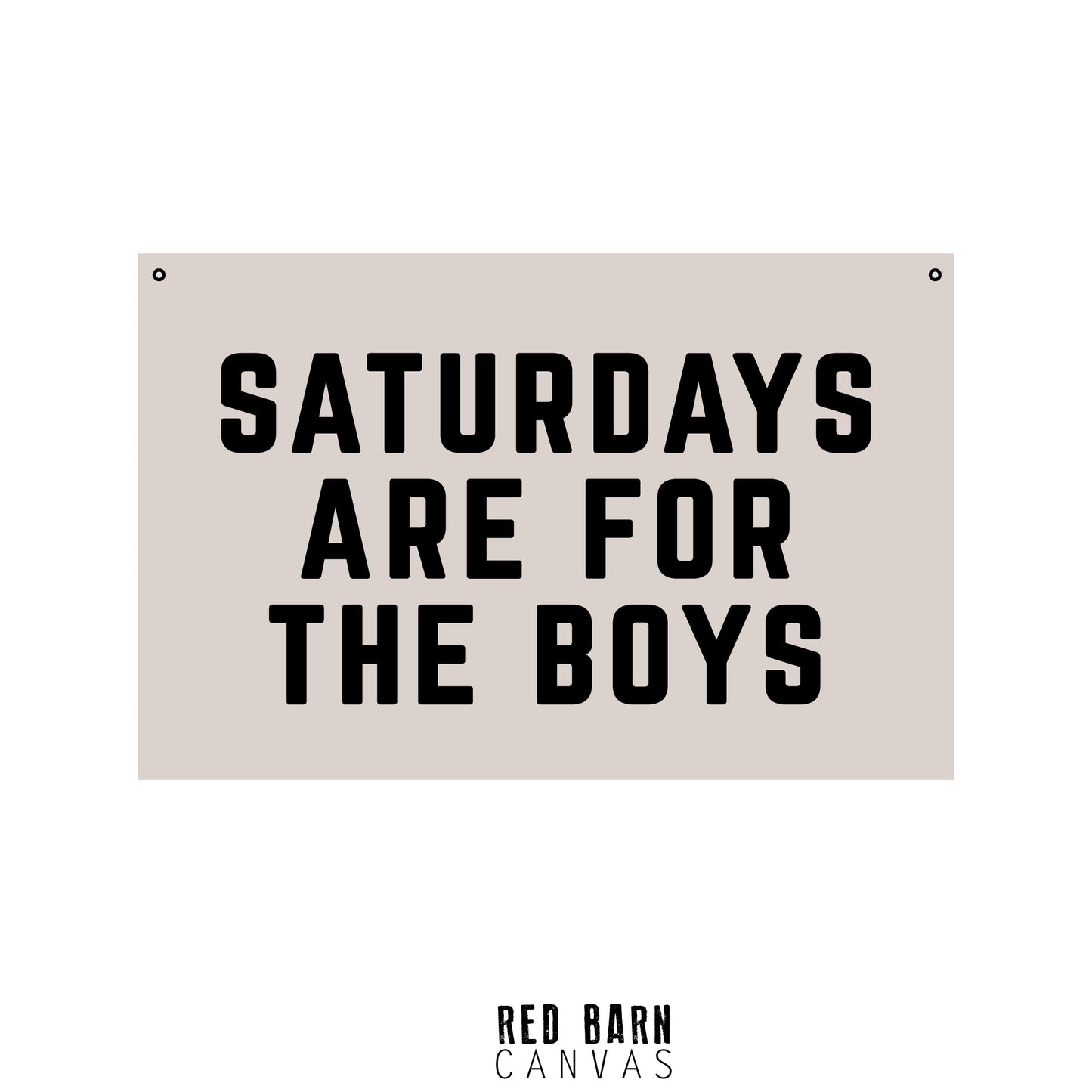 Saturdays Are For The Boys | Natural Canvas Tapestry