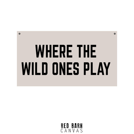 Where The Wild Ones Play | Natural Canvas Tapestry