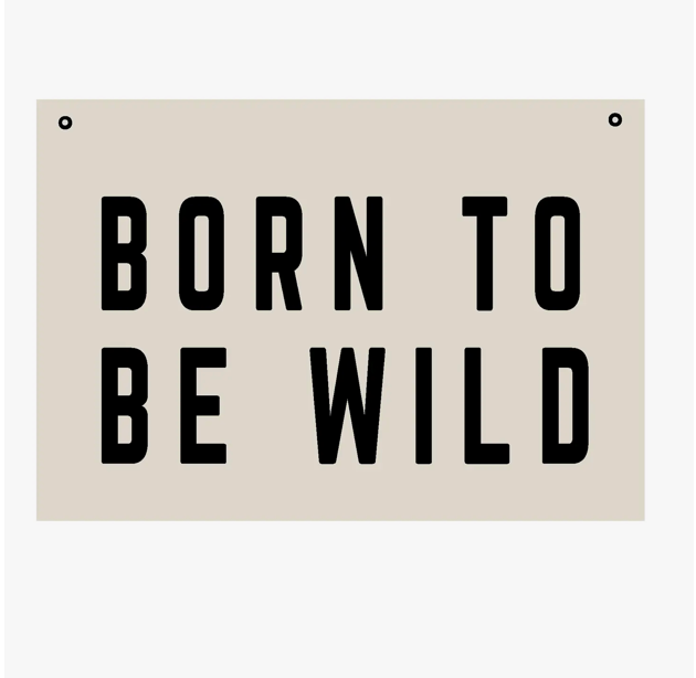 Born To Be Wild | Natural Canvas Tapestry