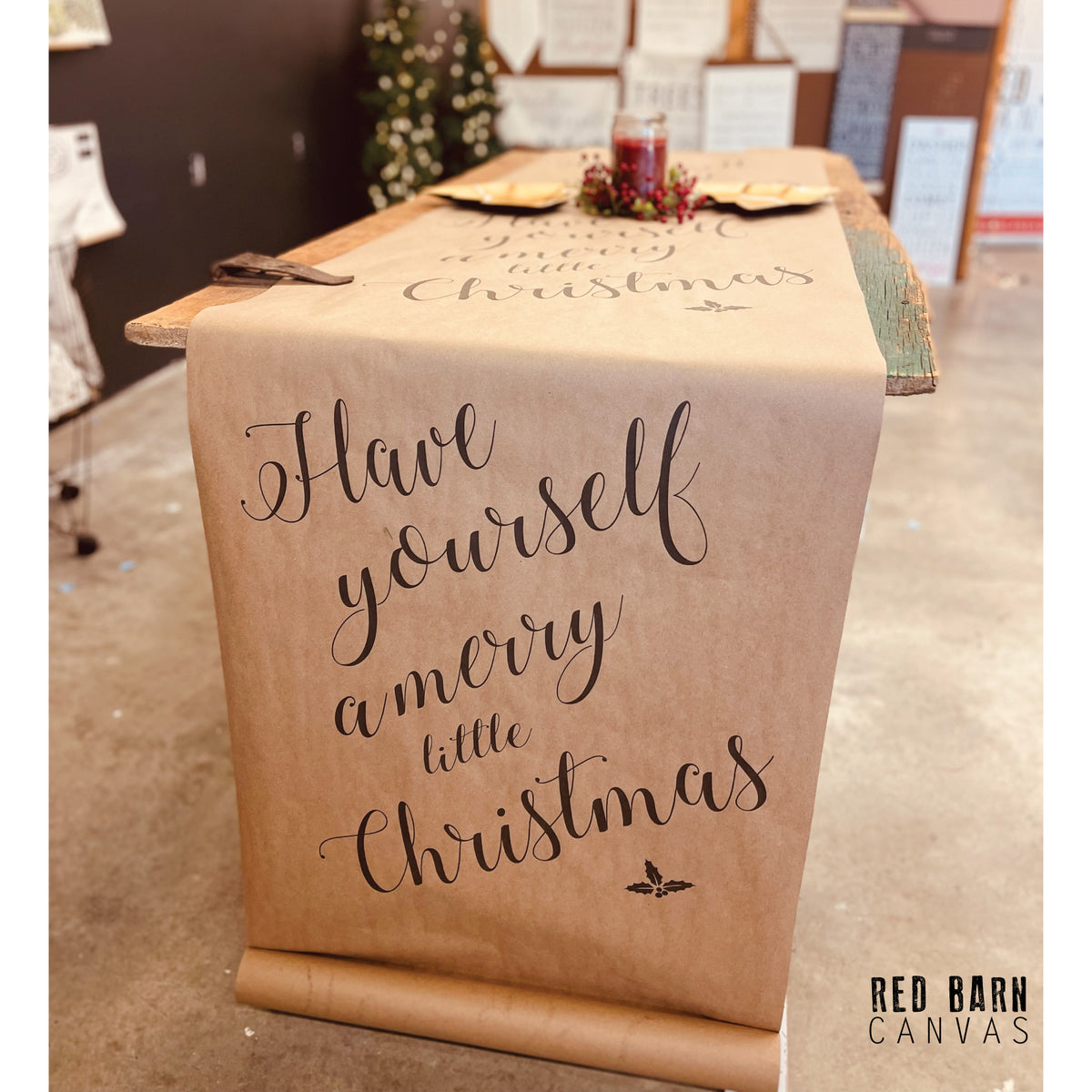 Have Yourself A Merry Little Christmas | 25' Roll